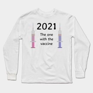 2021 The One With The Vaccine Long Sleeve T-Shirt